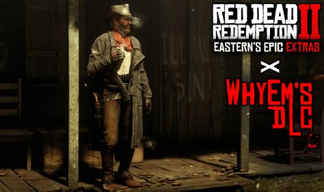 WhyEm's DLC at Red Dead Redemption 2 Nexus .